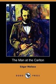 The Man at the Carlton (Dodo Press)