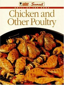 Chicken and Other Poultry (Grill By the Book)