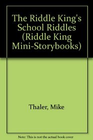 RIDDLE KING'S BOOK OF SCHOOL R (Riddle King Mini-Storybooks)