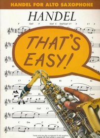 Handel for Alto Sax (That's Easy Series)