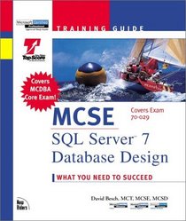 McSe: SQL Server 7 Database Design (The Training Guide Series)