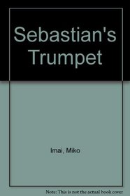 Sebastian's Trumpet