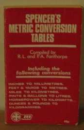 Spencer's metric conversion tables,