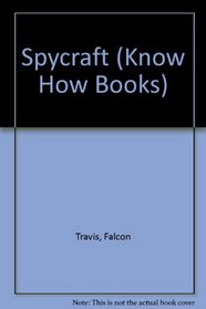 Spycraft (Know How Books)