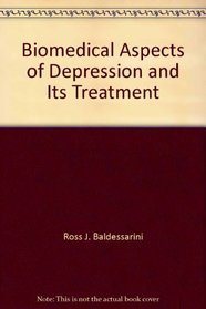 Biomedical aspects of depression and its treatment