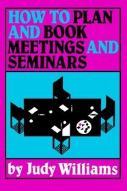 How to Plan and Book Meetings and Seminars