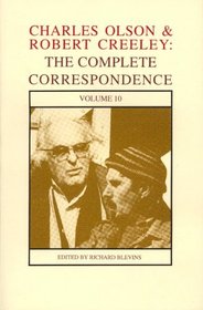 Charles Olson & Robert Creeley: The Complete Correspondence (Charles Olson and Robert Creeley)