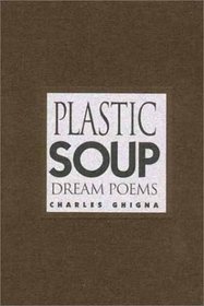 Plastic Soup: Dream Poems