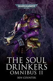 The Soul Drinkers Omnibus: Volume 2 (Warhammer 40,000)