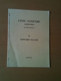 Civic fanfare: (Hereford) : for full orchestra : (1927) Study Score