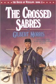 The Crossed Sabres (the House of Winslow, bk 13)