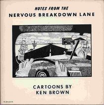 Notes from the Nervous Breakdown Lane