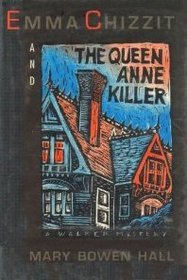 Emma Chizzit and the Queen Anne Killer (Emma Chizzit, Bk 1)