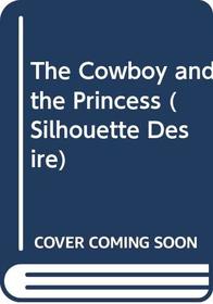 The Cowboy and the Princess (Desire)