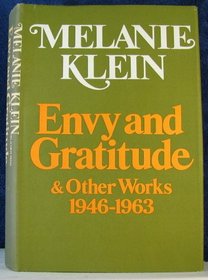 Envy and gratitude & other works, 1946-1963