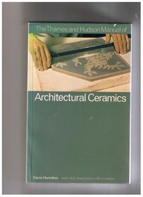 Manual of Architectural Ceramics (Thames & Hudson Manuals)