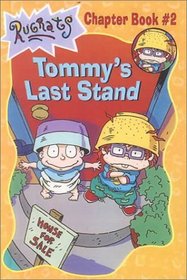 Tommy's Last Stand (Rugrats Chapter Books (Library))