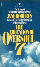 The Education of Oversoul 7