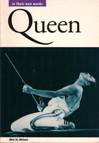 Queen: In Their Own Words
