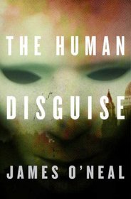 The Human Disguise (Tom Wilner, Bk 1)