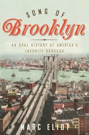 Song of Brooklyn: An Oral History of America's Favorite Borough