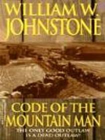 Code of the Mountain Man (Last Mountain Man, Bk 8)