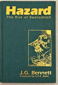 Hazard: The Risk of Realization (The Dramatic Universe Series, V. 1)
