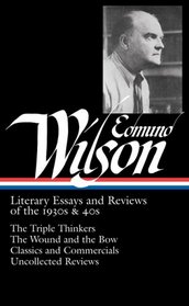 Literary Essays and Reviews of the 1930s  &  40s: Literary Essays and Reviews of the 1930s & 40s (Library of America)