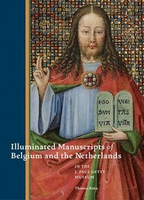 Illuminated Manuscripts of Belgium and the Netherlands at the J. Paul Getty Museum