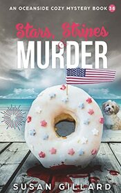 Stars, Stripes & Murder: An Oceanside Cozy Mystery - Book 38