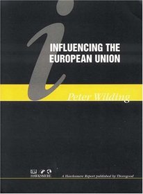 Influencing the European Union (Thorogood Reports)