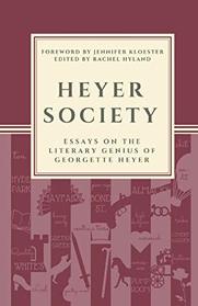 Heyer Society - Essays on the Literary Genius of Georgette Heyer