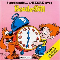 J'apprends-- l'heure avec Boule et Bill