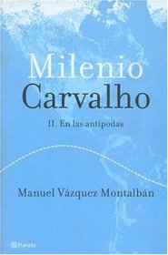 Milenio Carvalho: En Las Antipodas (Autores Espa~noles E Iberoamericanos)