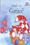 Donde esta gatito? / Find the String Kitten (Libro Casita / Little House Books) (Spanish Edition)