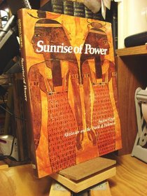 Sunrise of Power: Ancient Egypt, Alexander and the World of Hellenism (Imperial Visions Series: The Rise and Fall of Empires)