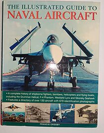 The Illustrated Guide to Naval Aircraft