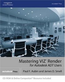 Mastering VIZ Render: A Resource for Autodesk ADT Users