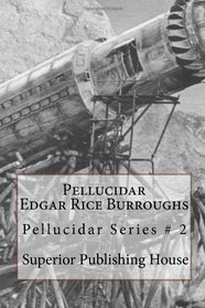 Pellucidar Edgar Rice Burroughs: Pellucidar Series # 2