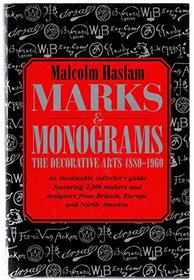 Marks and Monograms: Decorative Arts, 1880-1960 - An International Guide for Collectors