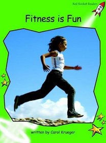 Fitness is Fun: Level 4: Early (Red Rocket Readers: Non-fiction Set B)
