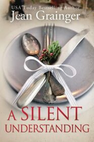 A Silent Understanding: The Kilteegan Bridge Story - Book 5