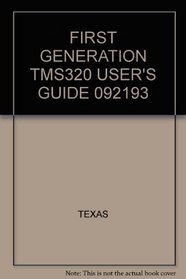 FIRST GENERATION TMS320 USER'S GUIDE 092193