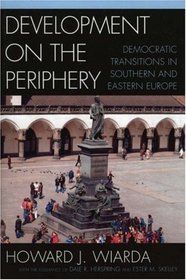 Development on the Periphery: Democratic Transitions in Southern and Eastern Europe