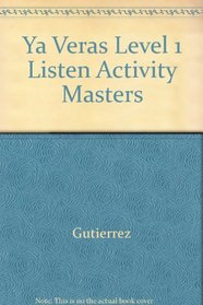 Ya Veras Level 1 Listen Activity Masters