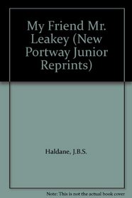 My Friend Mr. Leakey (New Portway Junior Reprints)