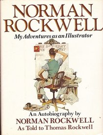 Norman Rockwell, my adventures as an illustrator: An autobiography