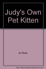 Judy's Own Pet Kitten