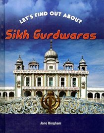 Sikh Gurdwaras (Let's Find Out About)