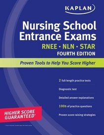 Kaplan Nursing School Entrance Exams: Strategies, Practice, and Review